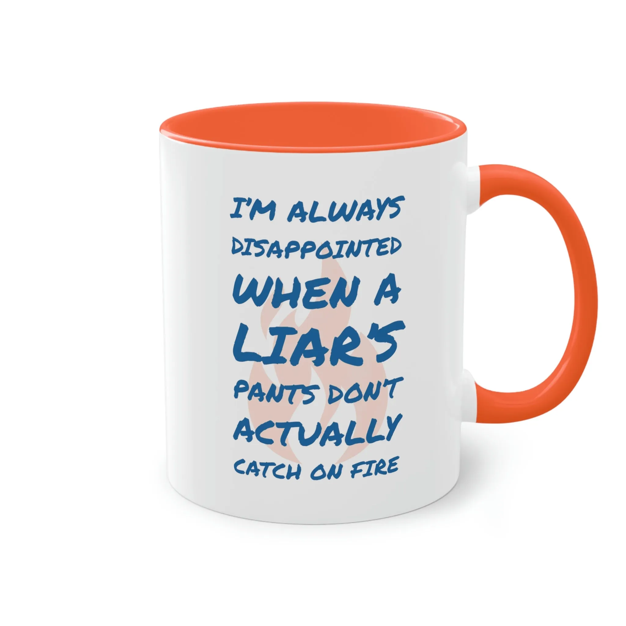 Pants on Fire Mug