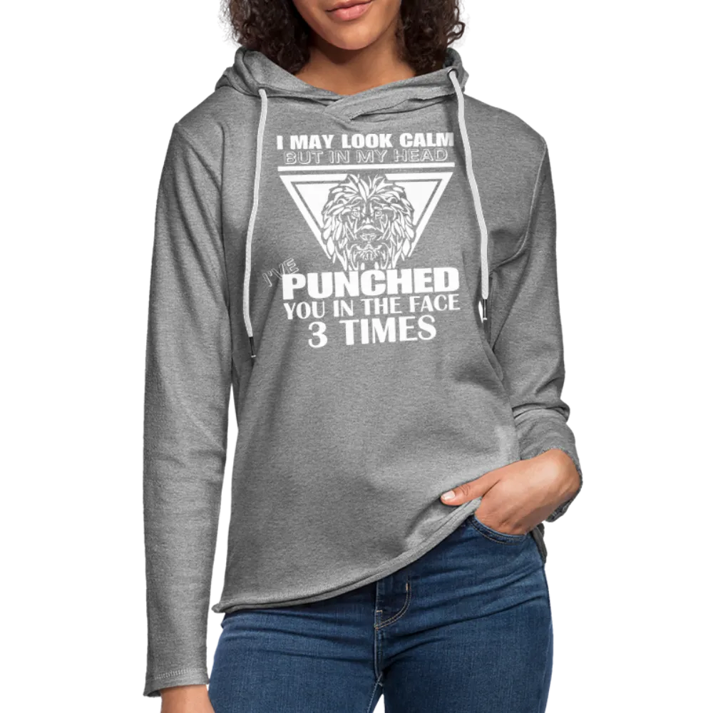 Punched You 3 Times In The Face Lightweight Terry Hoodie (Stay Calm)