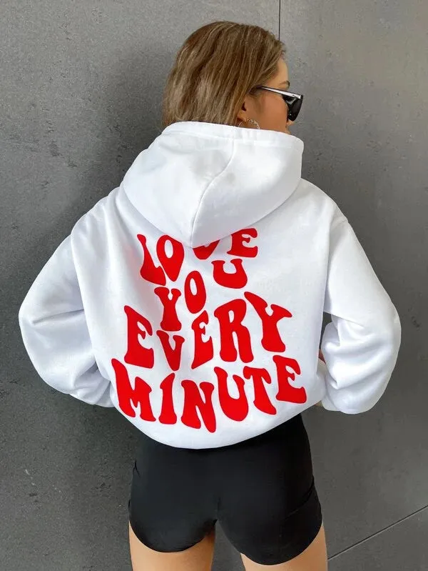 SXV  'LOVE U EVERY MINUTE’ Printed Cool Aesthetic Sweatshirt Hoodie